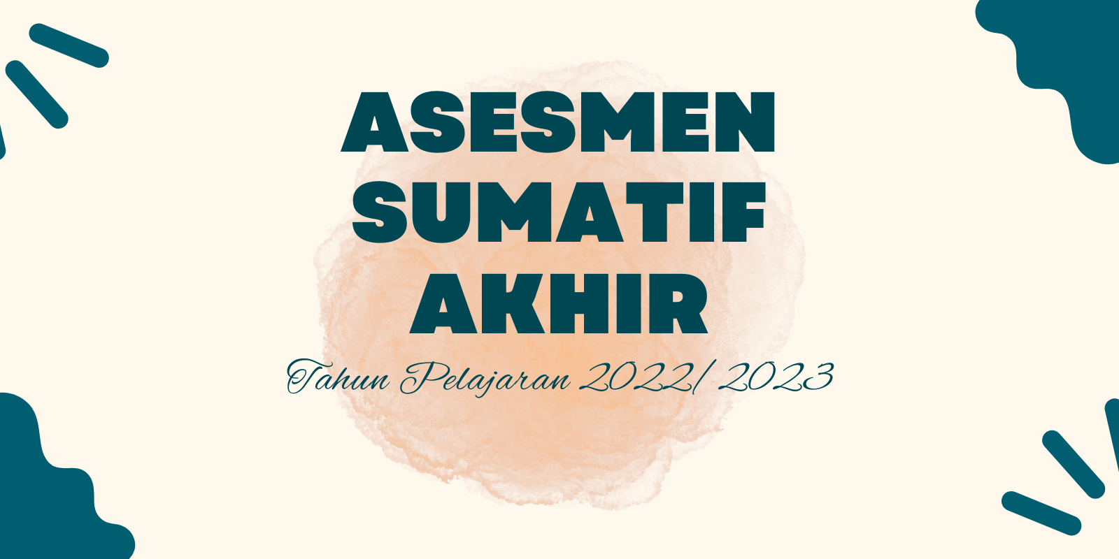 Asesmen Sumatif Akhir (ASA)